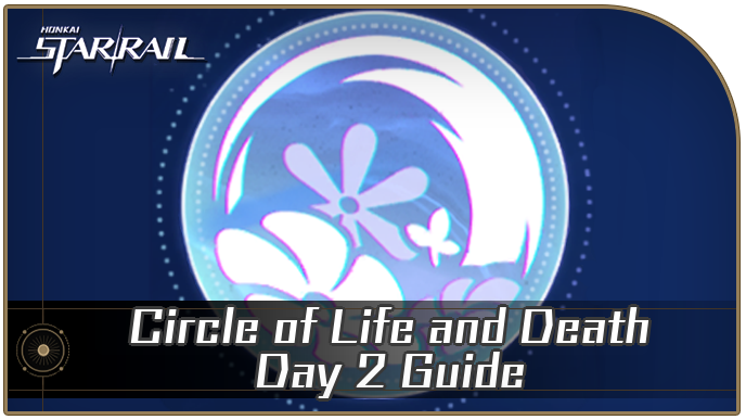 Honkai Star Rail - Morning Starlight Day 2 Guide