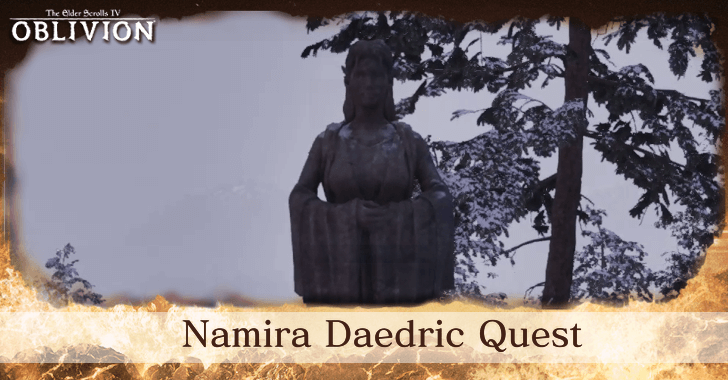 The Elder Scrolls IV Oblivion - Namira Daedric Quest