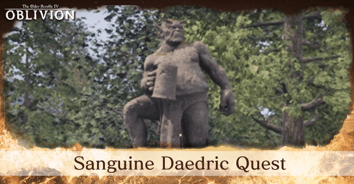 The Elder Scrolls IV Oblivion - Sanguine Daedric Quest.png