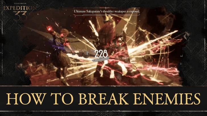 Clair Obscur Expedition 33 How to Break Enemies