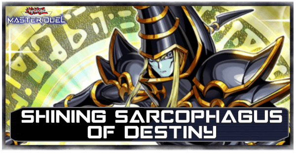 Master Duel Shining Sarcophagus of Destiny