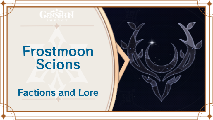 Genshin - Frostmoon Scions Faction and Lore