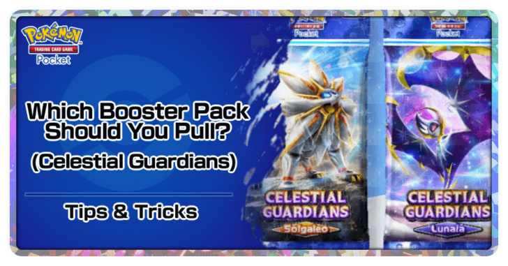 Which Celestial Guardians Pack Should You Pull From
