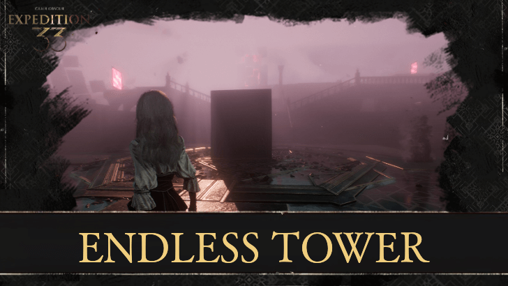 Clair Obscur Expedition 33 - Endless Tower Guide