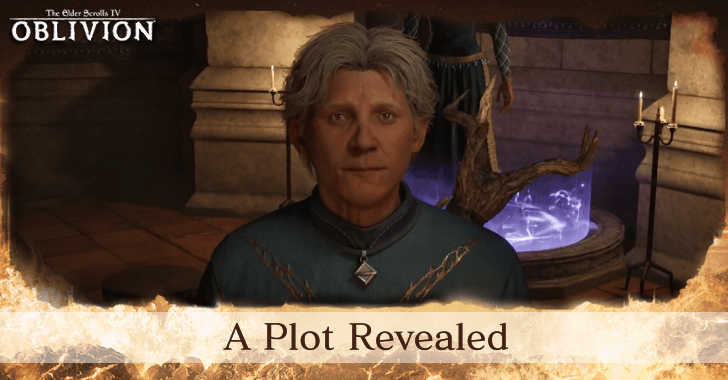 The Elder Scrolls IV Oblivion Remastered A Plot Revealed Walkthrough and Rewards