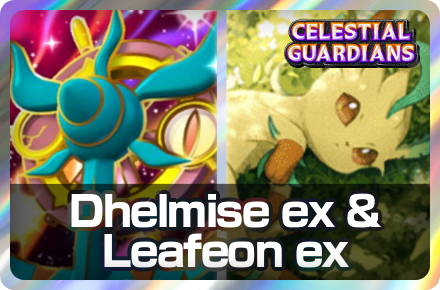 Dhelmise ex and Leafeon ex Deck