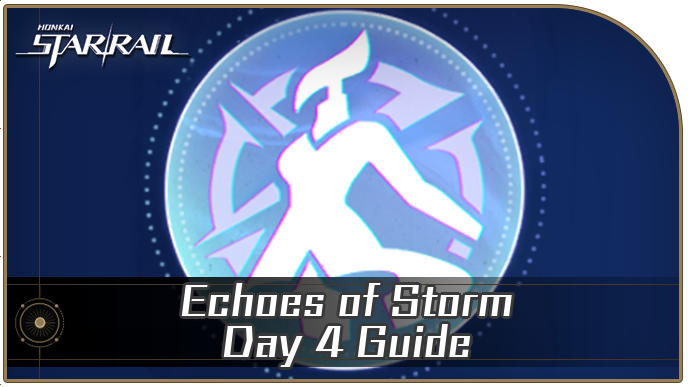 Honkai Star Rail - Morning Starlight Day 4 Guide