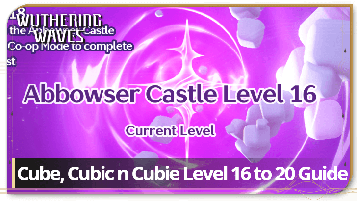 Wuthering Waves Levels 16 to 20 Guide