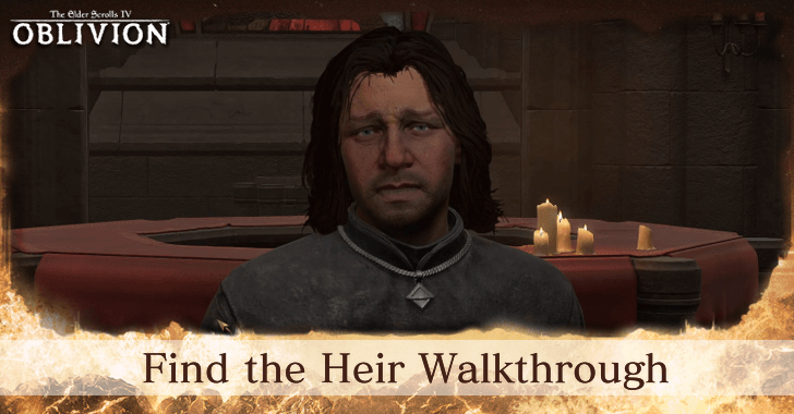 TES IV Find the Heir Walkthrough