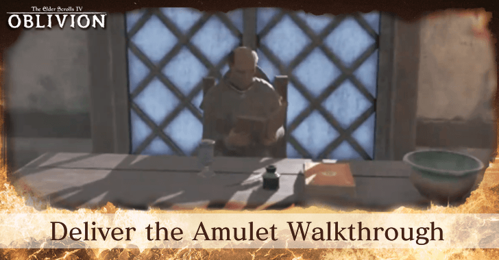 TES IV Deliver the Amulet Walkthrough