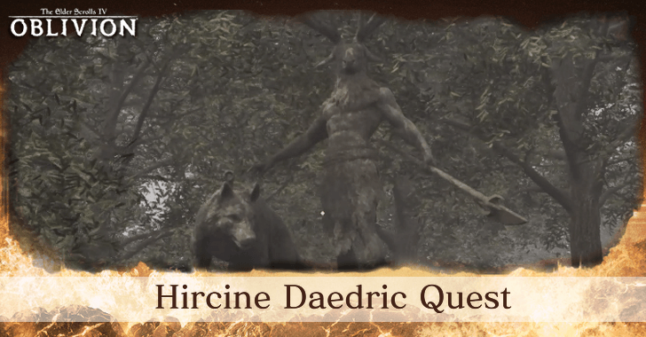 The Elder Scrolls IV Oblivion - Hircine Daedric Quest