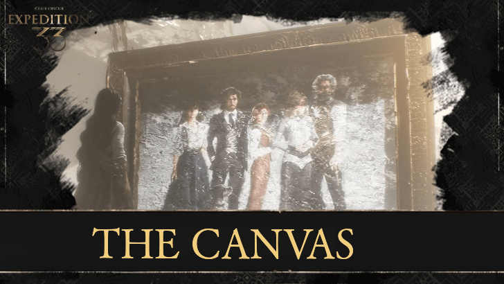 Clair Obscur Expedition 33 - The Canvas Guide