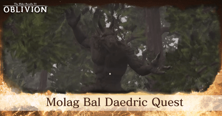 The Elder Scrolls IV Oblivion - Molag Bal Daedric Quest