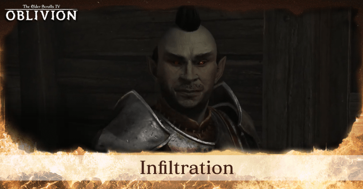 The Elder Scrolls IV Oblivion Remastered Infiltration Walkthrough and Rewards