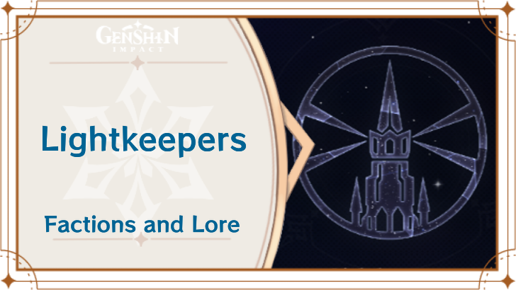 Genshin - Lightkeepers Faction and Lore