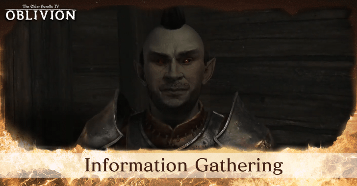 The Elder Scrolls IV Oblivion Remastered Information Gathering Walkthrough and Rewards