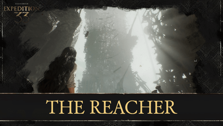 Clair Obscur Expedition 33 - The Reacher