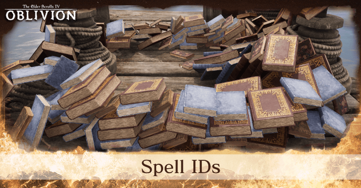 The Elder Scrolls IV Oblivion - Spell IDs