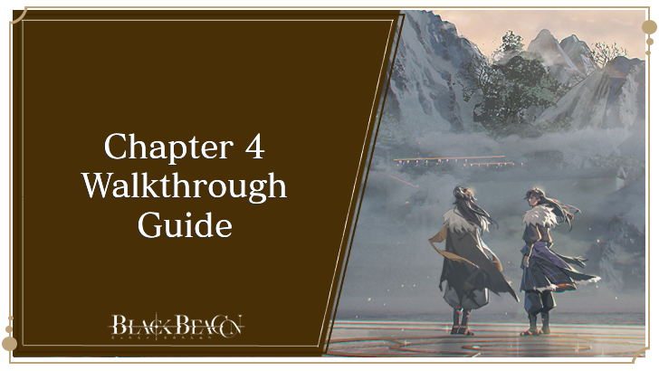 Chapter 4 Walkthrough Guide