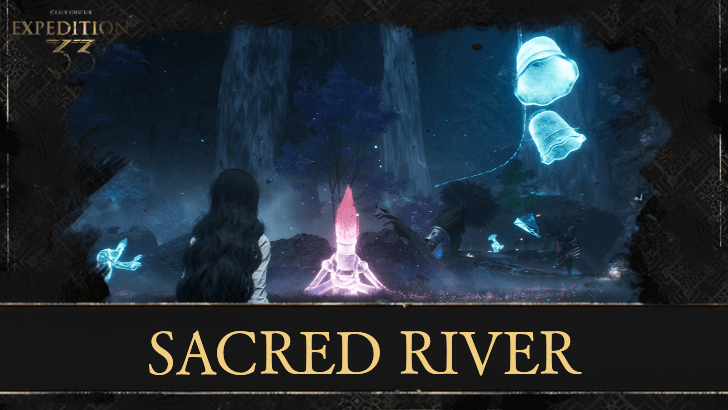 Clair Obscur Expedition 33 - Sacred River
