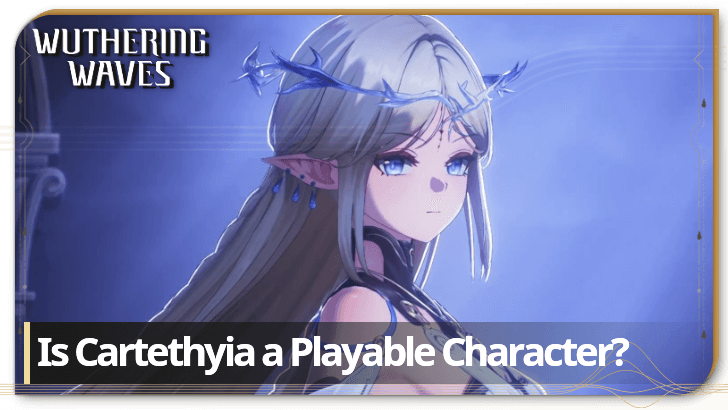 Wuthering Waves Is Cartethyia a Playable Character?