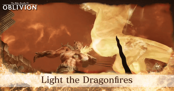 The Elder Scrolls IV Oblivion - Light the Dragonfires