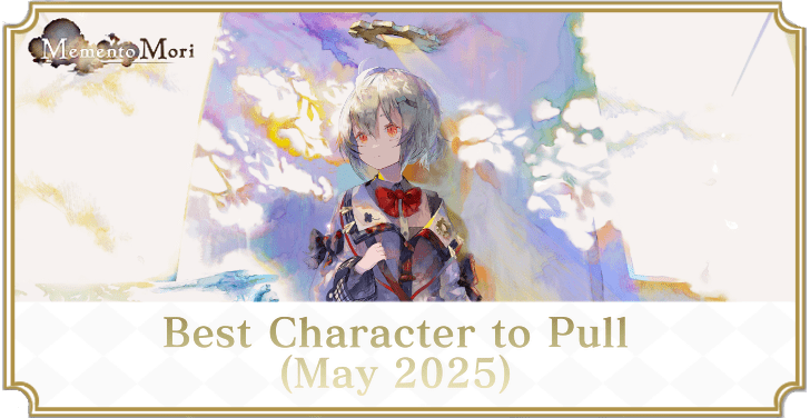 Best Character to Pull May 2025