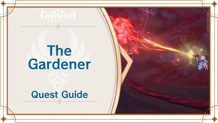 Genshin Impact - The Gardener Archon Quest Guide