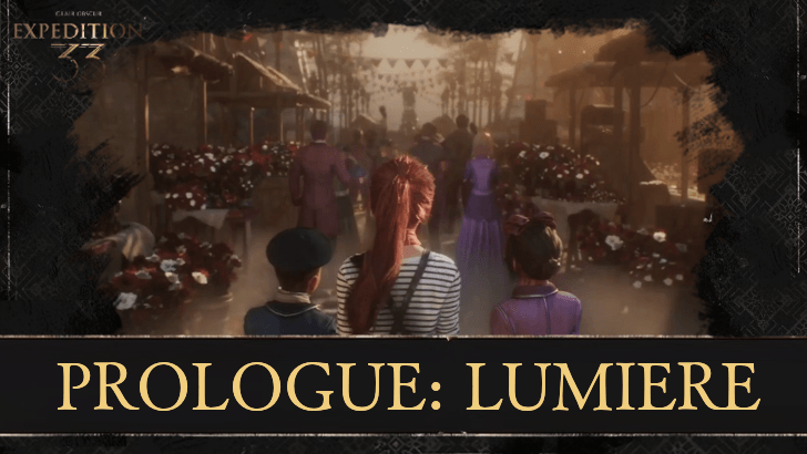 Clair Obscur Expedition 33 Prologue: Lumiere Walkthrough