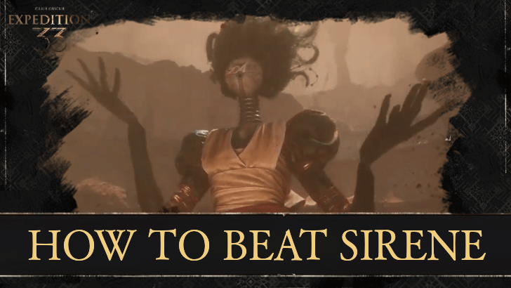 Clair Obscur Expedition 33 - How to Beat Sirene