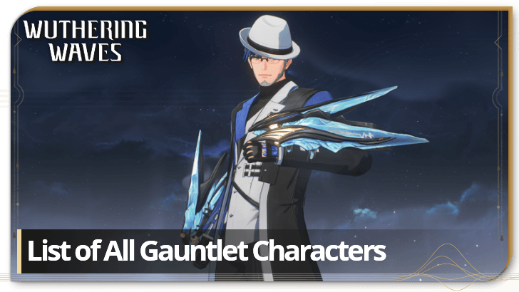 Wuthering Waves List of All Gauntlet Characters