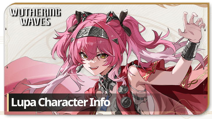 Wuthering Waves - Lupa Character Info and Kit