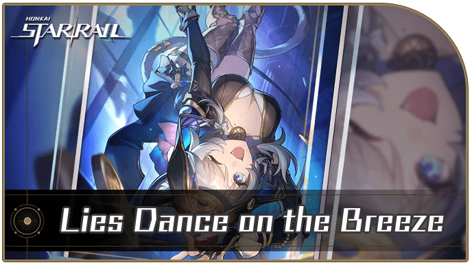 Honkai Star Rail - Lies Dance on the Breeze - Materials and Best Characters
