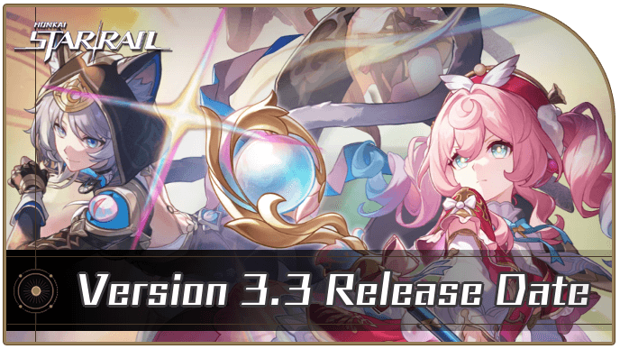 Honkai Star Rail  3.3 Banners and Release Date