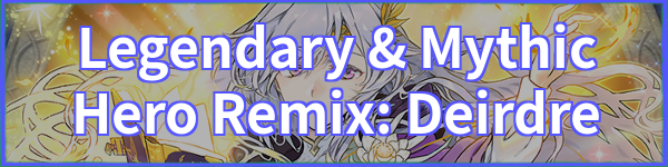 Legendary & Mythic Hero Remix: Legendary Deirdre Banner