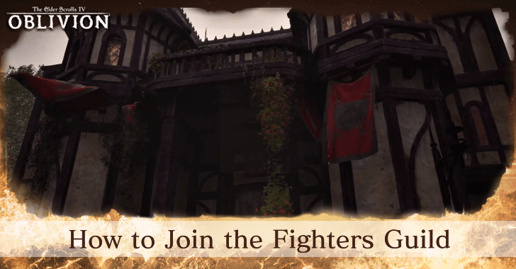 The Elder Scrolls IV Oblivion - How to Join the Fighters Guild