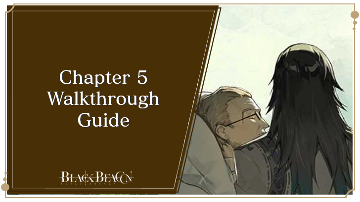 Chapter 5 Walkthrough Guide