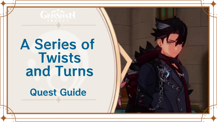 Genshin Impact - A Series of Twists and Turns.png