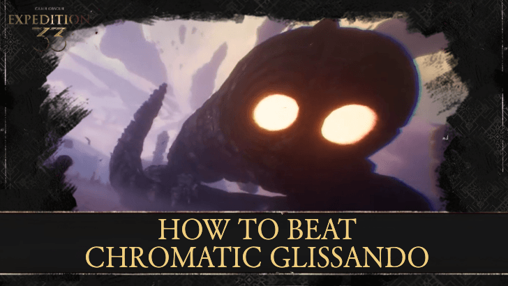 Clair Obscur Expedition 33 - How to Beat Chromatic Glissando