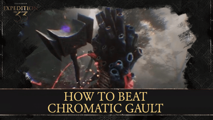 Clair Obscur Expedition 33 - How to Beat Chromatic Gault
