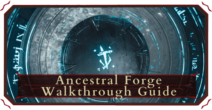 Ancestral Forge Walkthrough and Collectibles