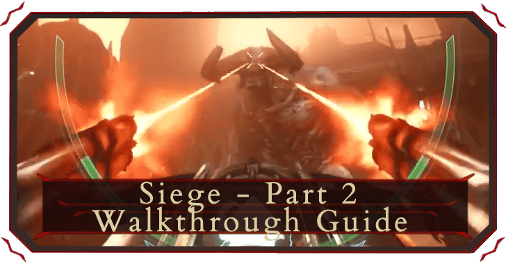 Siege Part 2 Walkthrough and Collectibles