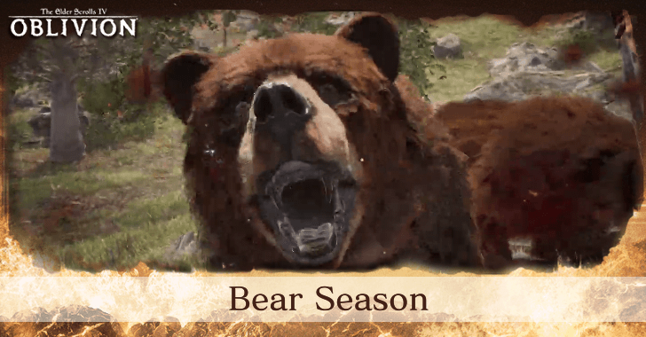 The Elder Scrolls IV Oblivion Remastered Bear Season Walkthrough and Rewards