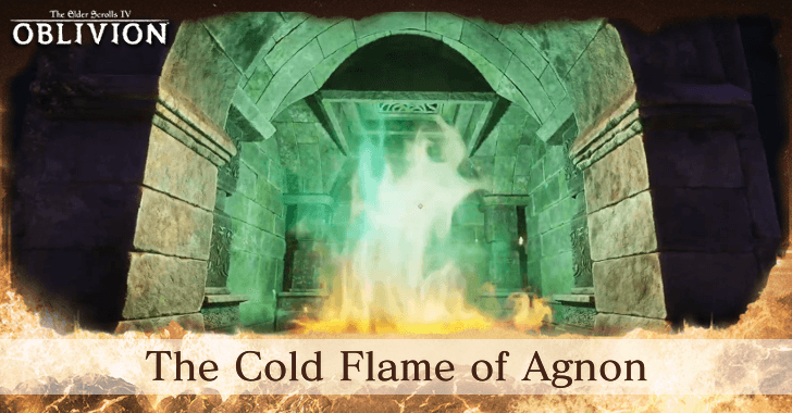 The Elder Scrolls IV Oblivion - The Cold Flame of Agnon