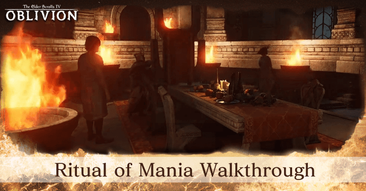 TES IV Oblivion Ritual of Mania Walkthrough
