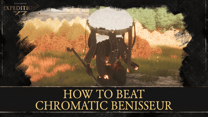 Clair Obscur Expedition 33 - How to Beat Chromatic Benisseur