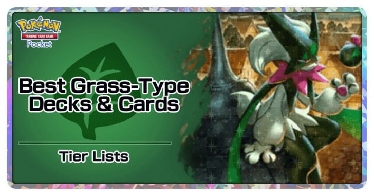 Best Grass Type Decks & Cards Tier List - Pokemon TCG Pocket