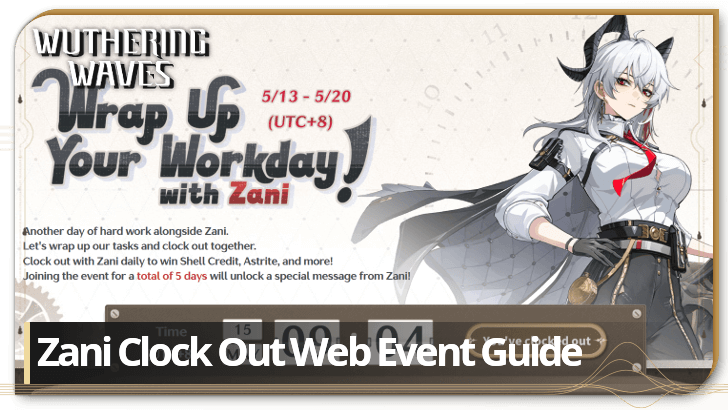 Wuthering Waves - Wrap Up Your Workday With Zani!