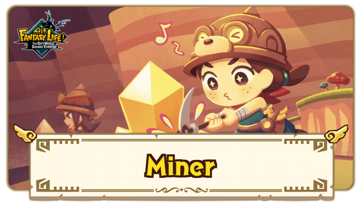 FANTASY LIFE i - Miner