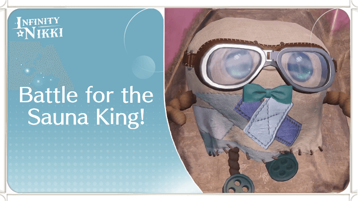 Infinity Nikki - Battle for the Sauna King!